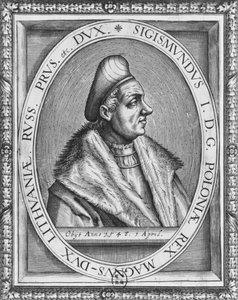 Sigismund I, King of Poland and Grand Duke of Lithuania